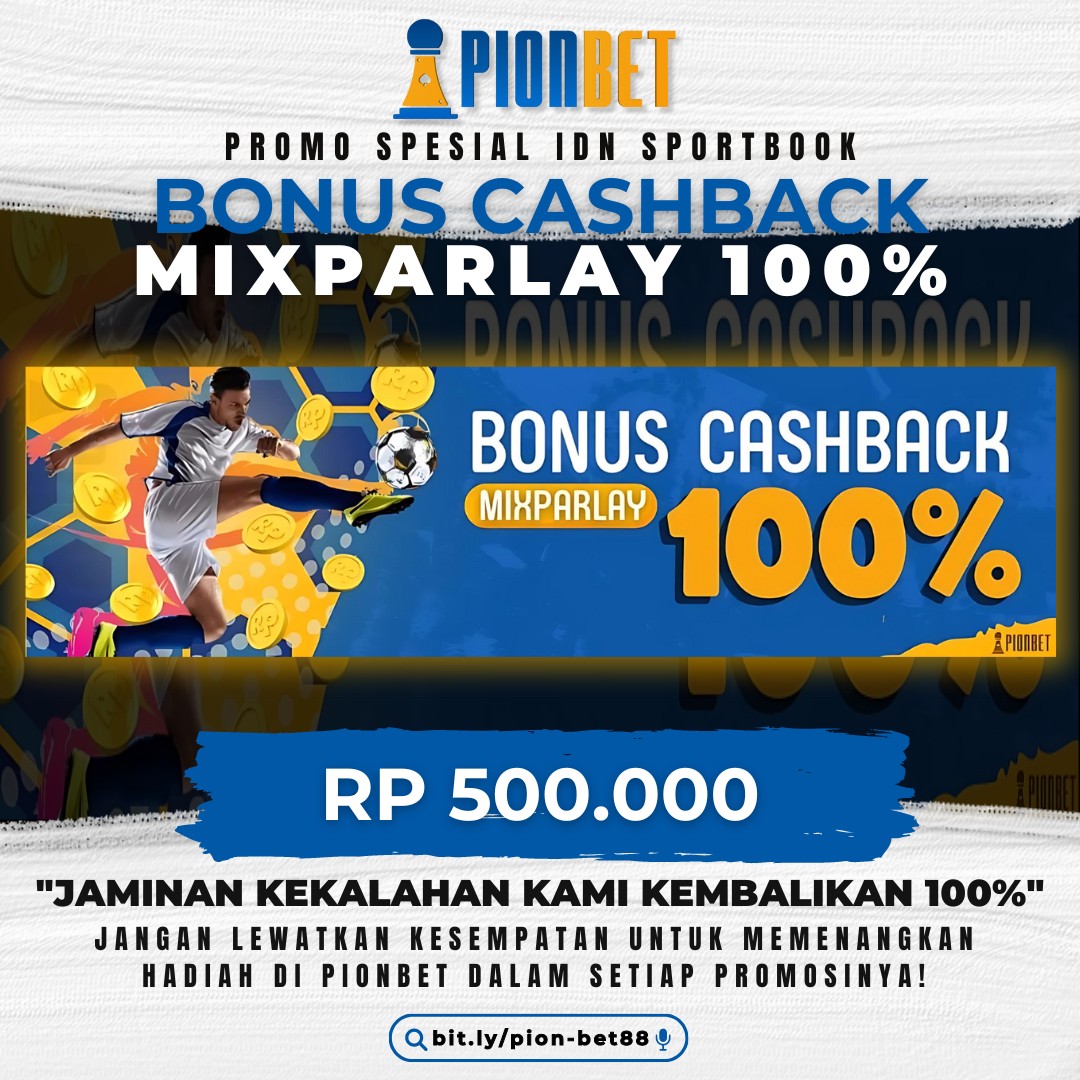 Pionbetasia88 - Bonus Cashback Mixparlay 100%